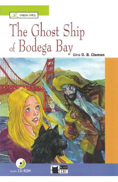 The Ghost Ship of Bodega Bay + CD - Gina D. B. Clemen - BLACK CAT
