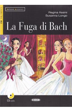 La Fuga di Bach + CD - Regina Assini, Susanna Longo