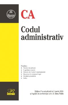 Codul administrativ Ed.7 Act. 2 Martie 2024 - Doru Traila