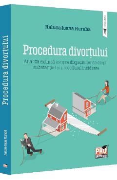 Procedura divortului - Raluca-Ioana Huruba