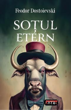 Sotul etern - Feodor Dostoievski