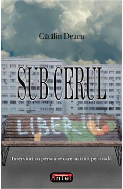 Sub cerul liber - Catalin Deacu - ANTET REVOLUTION