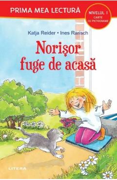 Norisor fuge de acasa. Carte cu pictograme - Katja Reider, Ines Rarisch