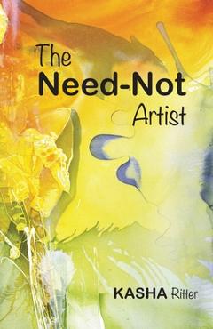 The need-not artist - kasha ritter