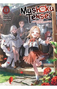 Mushoku Tensei: Redundant Reincarnation (Light Novel) Vol. 1 - Rifujin Na Magonote
