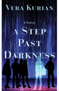 A Step Past Darkness - Vera Kurian