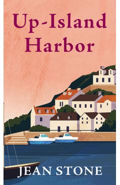 Up-Island Harbor - Jean Stone