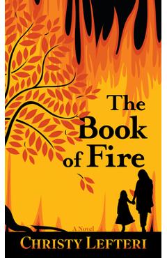 The Book of Fire - Christy Lefteri