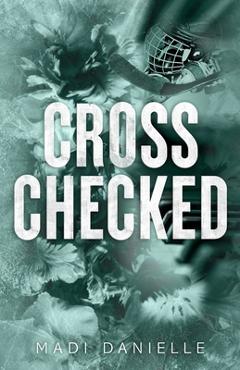 Cross Checked - Madi Danielle
