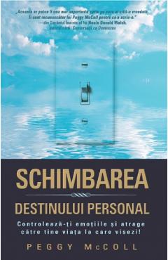 Schimbarea destinului personal - Peggy McColl