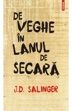 De veghe in lanul de secara - J.D. Salinger