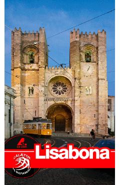 Lisabona – Calator pe mapamond Autor Anonim