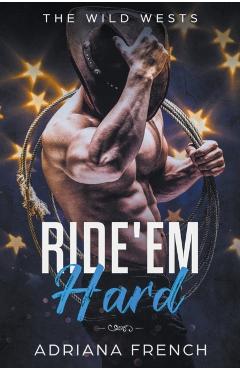 Ride 'Em Hard - Adriana French