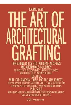 The Art of Architectural Grafting - Jeanne Gang