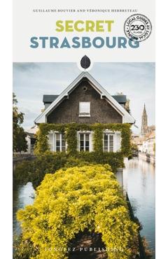 Secret Strasbourg - Guillaume Bouvier
