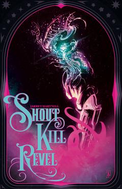 Shout kill revel - hartnell jarret