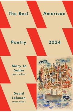 The Best American Poetry 2024 - David Lehman
