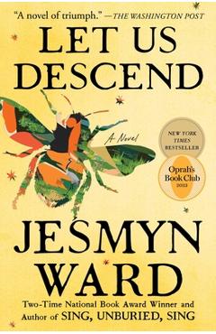 Let Us Descend - Jesmyn Ward