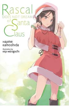 Rascal Does Not Dream of Santa Claus (Light Novel) - Hajime Kamoshida