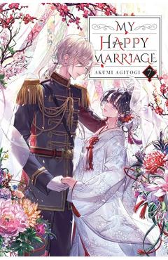 My Happy Marriage, Vol. 7 (Light Novel) - Akumi Agitogi