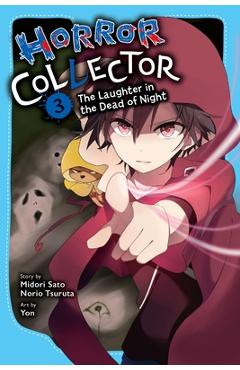 Horror Collector, Vol. 3: The Laughter in the Dead of Night Volume 3 - Midori Sato