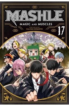 Mashle: Magic and Muscles, Vol. 17 - Hajime Komoto