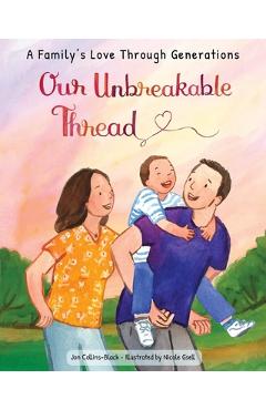 Our Unbreakable Thread: A Family's Love Through Generations - Jon Collins-black