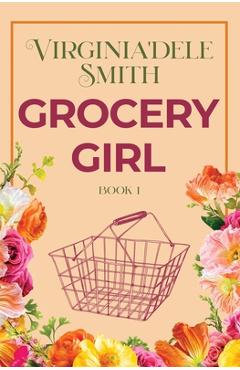 Book 1: Grocery Girl - Virginia'dele Smith