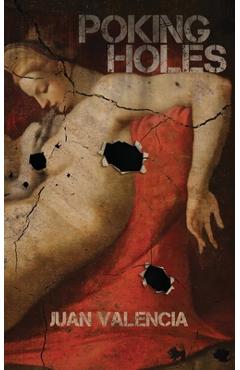Poking Holes - Juan Valencia