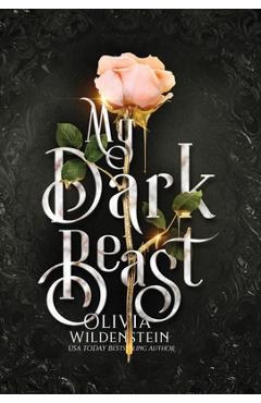 My Dark Beast: a Hades & Persephone retelling - Olivia Wildenstein