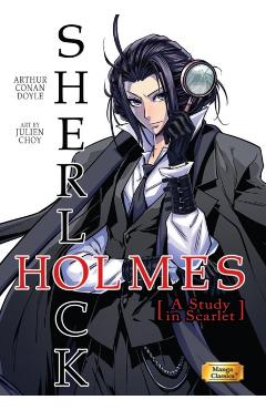 Manga Classics Sherlock Holmes Vol. 1 a Study in Scarlet - Sir Arthur Conan Doyle