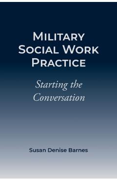 Military Social Work Practice - Susan Barnes