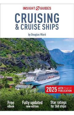 Insight Guides Cruising & Cruise Ships 2025: Cruise Guide with Free eBook - Insight Guides