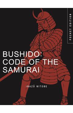 Bushido: Code of the Samurai (Pocket Edition) - Inazo Nitobe