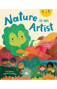 Nature Is an Artist - Jennifer Lavallee