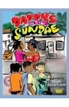 Daddy's favorite sundae - dawn grantham