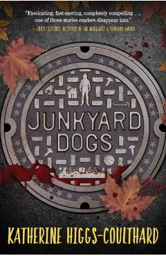 Junkyard Dogs - Katherine Higgs-coulthard