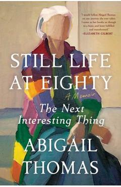 Still Life at Eighty: The Next Interesting Thing