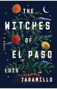 The Witches of El Paso - Luis Jaramillo