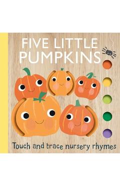 Touch and Trace Nursery Rhymes: Five Little Pumpkins