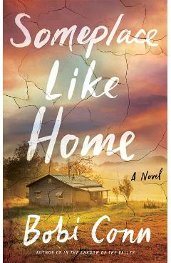 Someplace Like Home - Bobi Conn