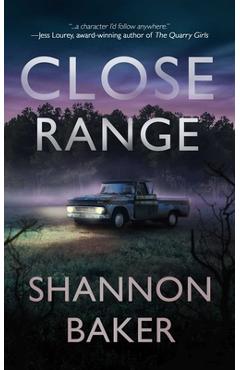 Close Range - Shannon Baker