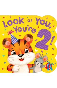 Look at You! You\'re Two! - Kidsbooks Publishing