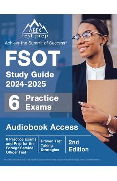 FSOT Study Guide 2024-2025: 6 Practice Exams and Prep for the Foreign Service Officer Test [2nd Edition] - J. M. Lefort