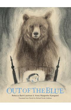 Out of the Blue: A Picture Book - Rebecca Bach-lauritsen