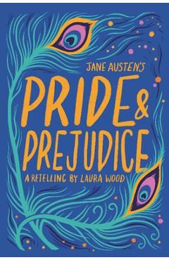 Jane Austen\'s Pride & Prejudice - Laura Wood