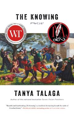 The Knowing - Tanya Talaga