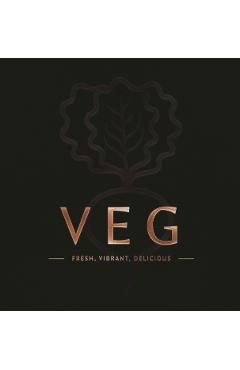 Veg: Fresh, Vibrant, Delicious - Laura Sorkin