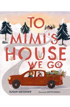 To Mimi's House We Go - Susan Meissner