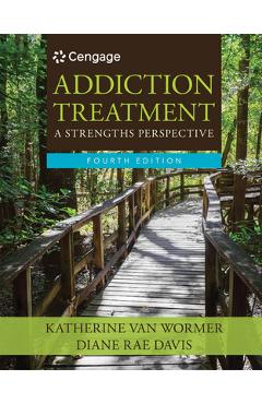 Addiction treatment - katherine van wormer